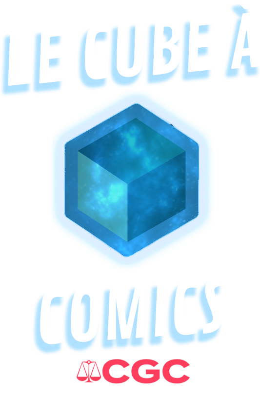 Le Cube à Comics · Authorized Dealer CGC